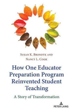 How One Educator Preparation Program Reinvented Student Teaching de Nancy L. Cook