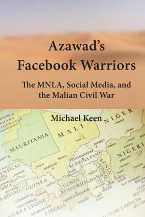 Azawad's Facebook Warriors de Michael Keen