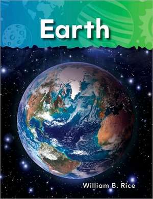 Earth: Neighbors in Space de William B. Rice