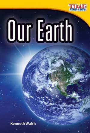 Our Earth (Early Fluent Plus) de Kenneth Walsh