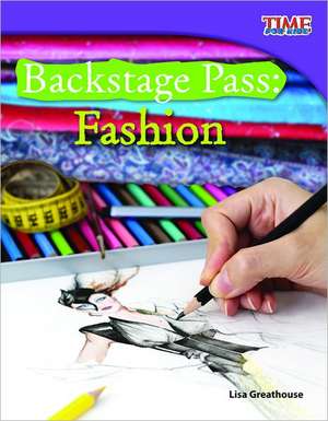 Backstage Pass: Fashion de Lisa Greathouse