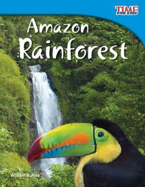 Amazon Rainforest de William B. Rice