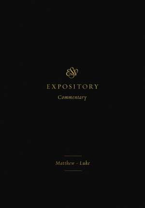 ESV Expository Commentary – Matthew–Luke (Volume 8) de Iain M. Duguid