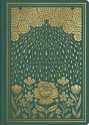 ESV Illuminated Scripture Journal: Lamentations de Esv Bibles