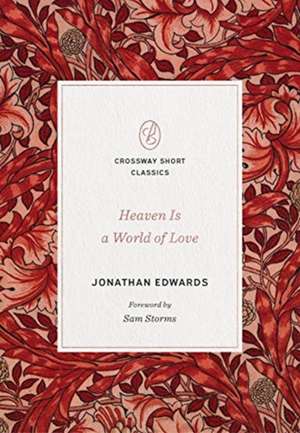 Heaven Is a World of Love de Jonathan Edwards