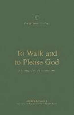 To Walk and to Please God – A Theology of 1 and 2 Thessalonians de Andrew Malone