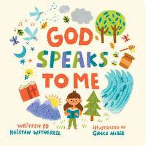 God Speaks to Me de Kristen Wetherell