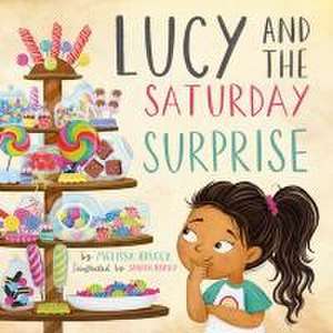 Lucy and the Saturday Surprise de Melissa Kruger