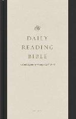 ESV Daily Reading Bible – A Guided Journey through God`s Word (Hardcover) de Greg Gilbert