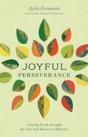 Joyful Perseverance de Ajith Fernando