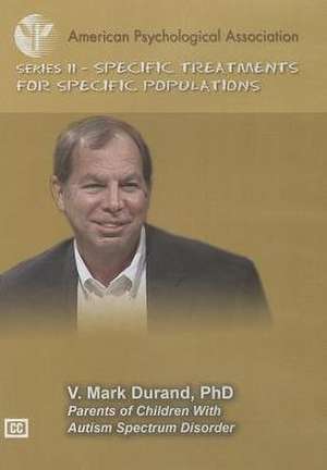 Parents of Children with Autism Spectrum Disorder de V. Mark Durand