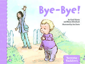 Bye–Bye! de Carol Zeavin