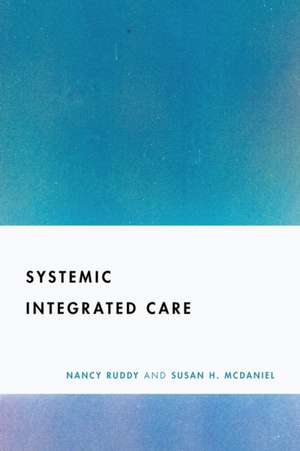 A Systemic Approach to Behavioral Healthcare Int – Context Matters de Nancy Breen Ruddy