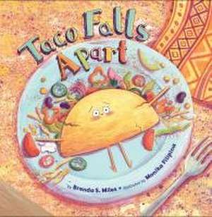 Taco Falls Apart de Brenda S. Miles