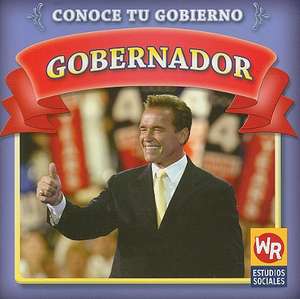 Gobernador = Governor de Jacqueline Laks Gorman