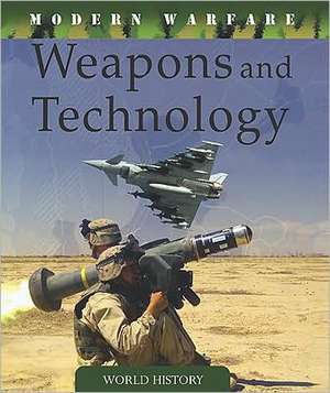 Weapons and Technology de Martin J. Dougherty