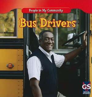 Bus Drivers de Jacqueline Laks Gorman