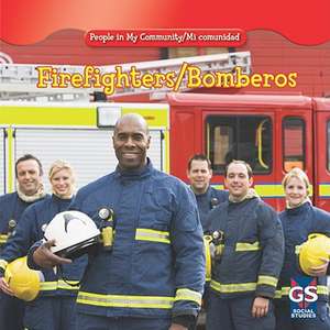 Firefighters/Bomberos de Jacqueline Laks Gorman