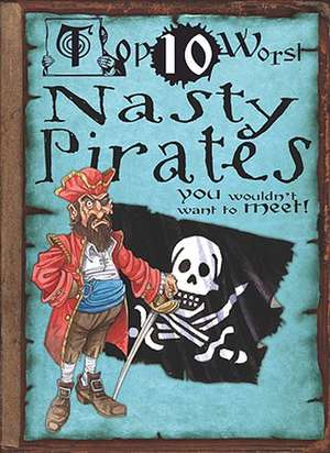 Nasty Pirates de Fiona MacDonald