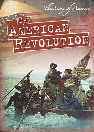 The American Revolution de Nicole Shea