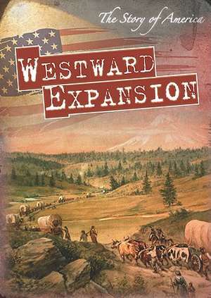 Westward Expansion de Greg Roza