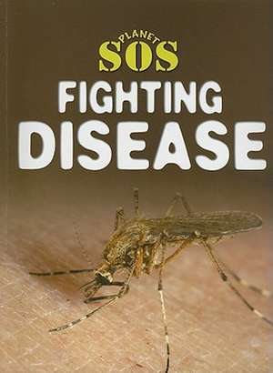 Fighting Disease de Steve Way