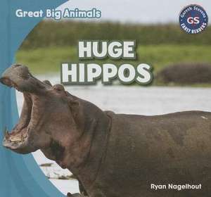 Huge Hippos de Ryan Nagelhout