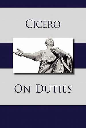 On Duties de Marcus Tullius. Cicero