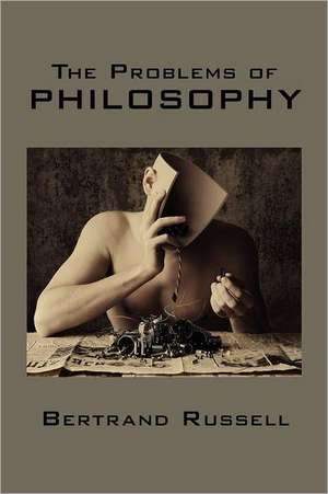 The Problems of Philosophy de Bertrand Russell