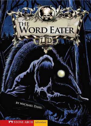 The Word Eater de Michael Dahl