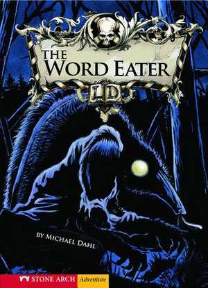 The Word Eater de Michael Dahl