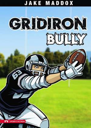 Gridiron Bully de Jake Maddox