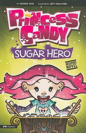 Sugar Hero de Michael Dahl