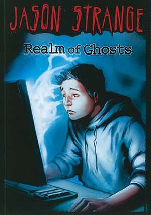 Realm of Ghosts de Jason Strange