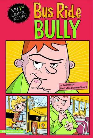 Bus Ride Bully de Lori Mortensen