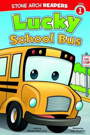 Lucky School Bus de Melinda Melton Crow