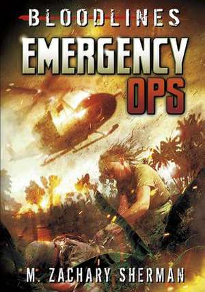 Emergency Ops de M. Zachary Sherman