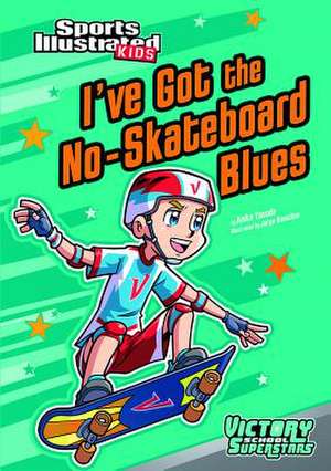 I've Got the No-Skateboard Blues: Volume Twelve de Anita Yasuda