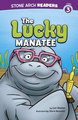 The Lucky Manatee de CARI MEISTER