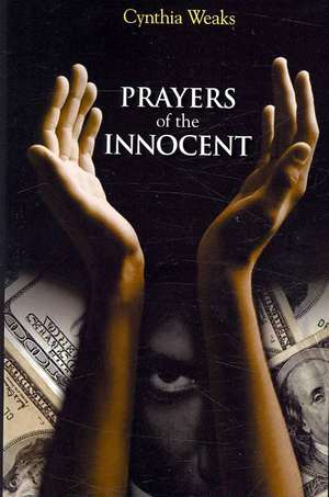 Prayers of the Innocent de Cynthia Weaks