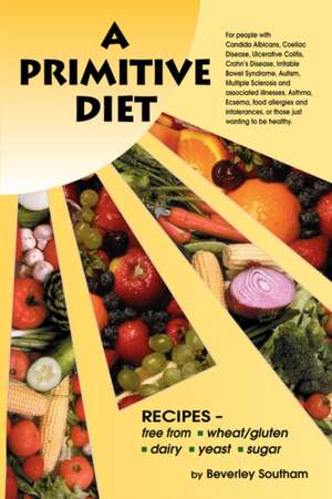 A Primitive Diet de Beverley Southam