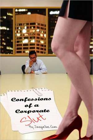 Confessions of a Corporate Slut de Jacqueline Gum