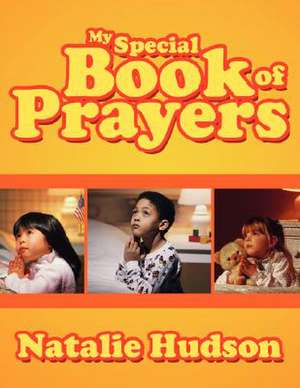 My Special Book of Prayers de Natalie Hudson