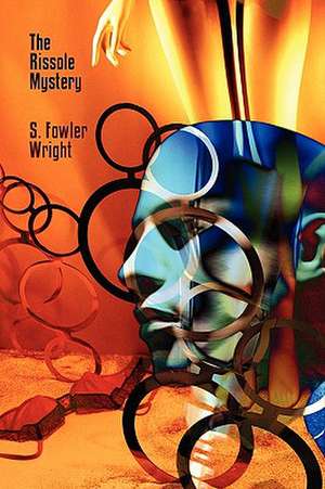 The Rissole Mystery de S. Fowler Wright