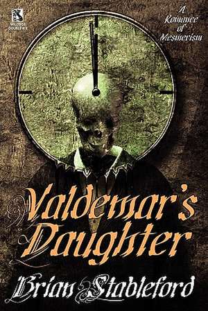 Valdemar's Daughter / The Mad Trist (Wildside Double #10) de Brian Stableford