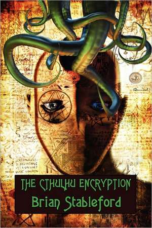 The Cthulhu Encryption de Brian Stableford