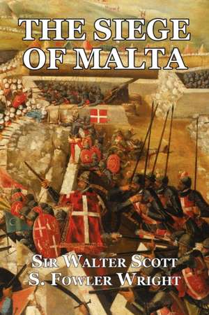 The Siege of Malta de Walter Scott