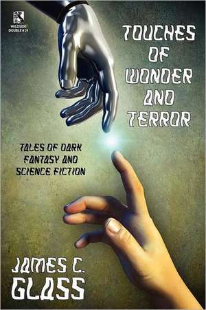 Touches of Wonder and Fantasy de James C. Glass