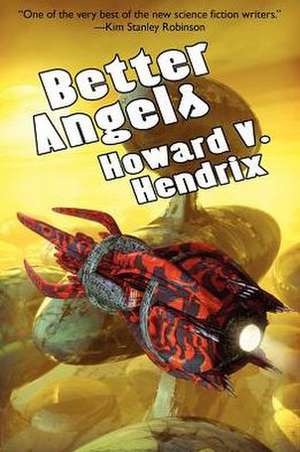 Better Angels de Howard V. Hendrix