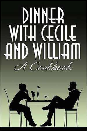 Dinner with Cecile and William de Cecile Charles